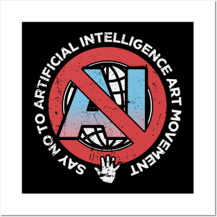 Say no to AI Art Movement Posters and Art